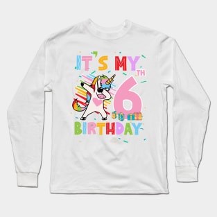 It's My 6th Birthday Girl Cute Unicorn B-day Giif For Girls Kids toddlers Long Sleeve T-Shirt